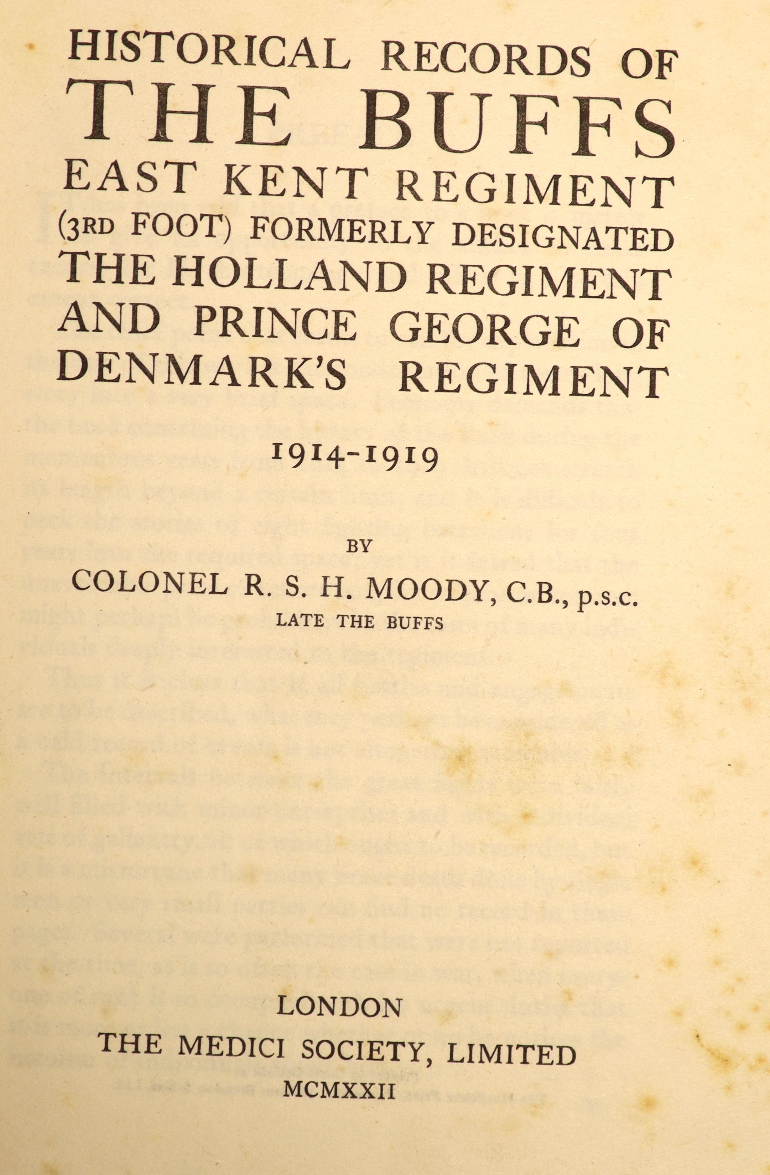 Knight, C.R.B and Moody, R.S.H - Historical Record of the Buffs, East Kent Regiment, 3rd Foot, 3 vols, (1704-1814, 1814-1914, and 1919-1948) qto, blue cloth gilt, London, 1935-51 and Moody, R.S.H (1914-1919), London, 192